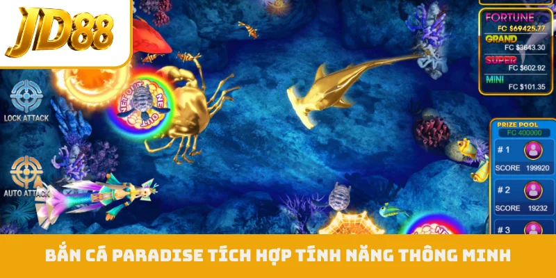 Bắn cá Paradise tích hợp tính năng thông minh